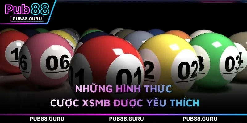 Những hình thức cược XSMB được yêu thích
